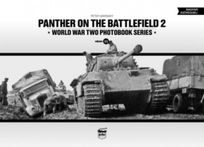 Panther on the Battlefield 2. /World War Two Photobook Series vol. 6