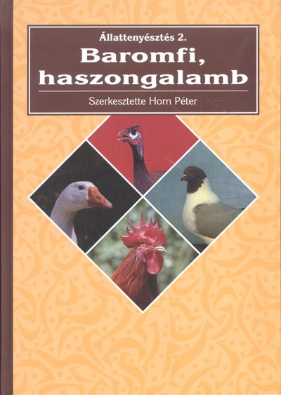 BAROMFI, HASZONGALAMB /ÁLLATTENYÉSZTÉS 2.