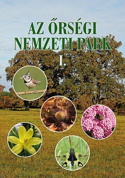 Az Őrségi Nemzeti Park I-II.
