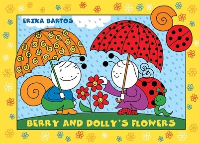 Berry and Dolly`s flowers - Bogyó és Babóca