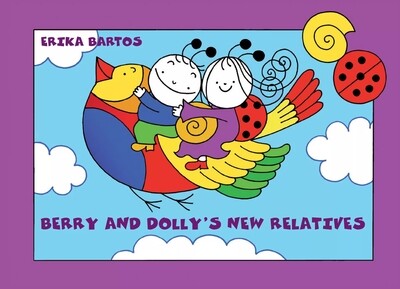 Berry and Dolly`s new relatives - Bogyó és Babóca
