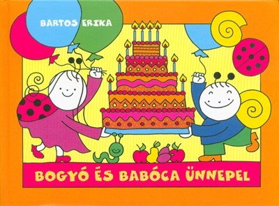 Bogyó és Babóca ünnepel