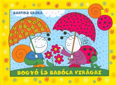 Bogyó és Babóca virágai
