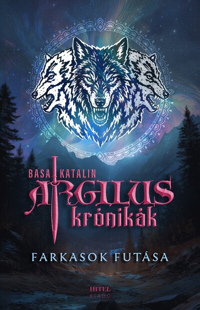 Farkasok futása - Argilus krónikák 2.
