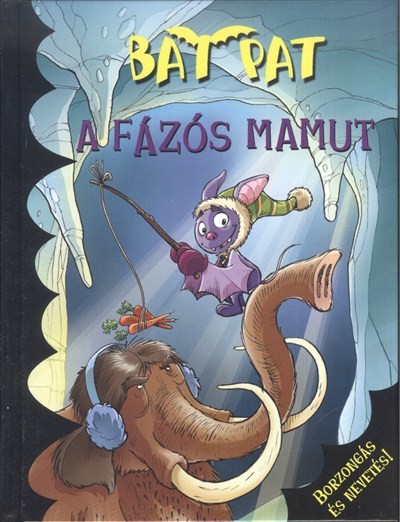 A fázós mamut /Bat Pat
