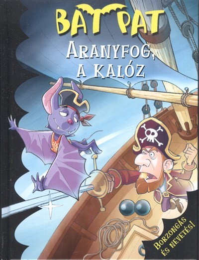 ARANYFOG, A KALÓZ /BAT PAT