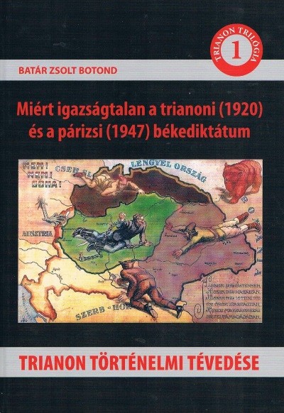 Trianon történelmi tévedése - Trianon trilógia 1.
