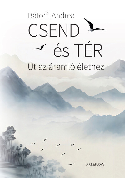 Csend és tér - Út az áramló élethez