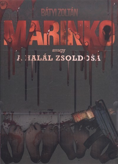 MARINKO, AVAGY A HALÁL ZSOLDOSA