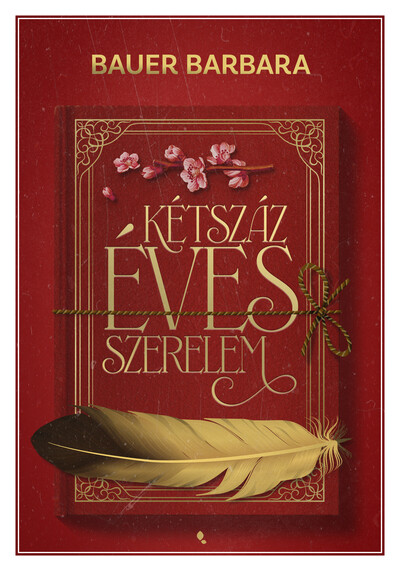 Kétszáz éves szerelem (új kiadás)