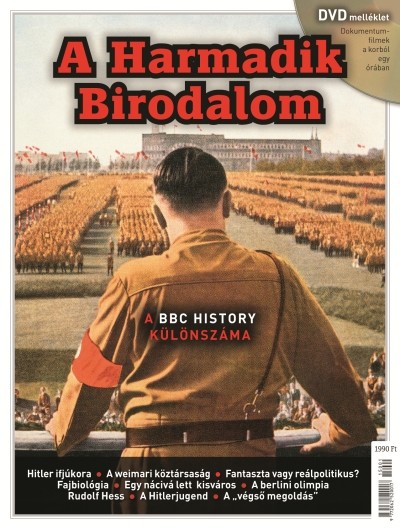 A harmadik birodalom /A BBC history különszáma + dvd melléklet