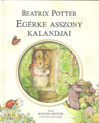 EGÉRKE ASSZONY KALANDJAI