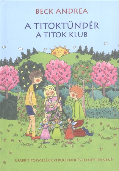 A Titoktündér - A titok klub