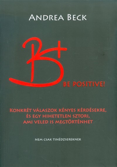 B+ Be Positive!