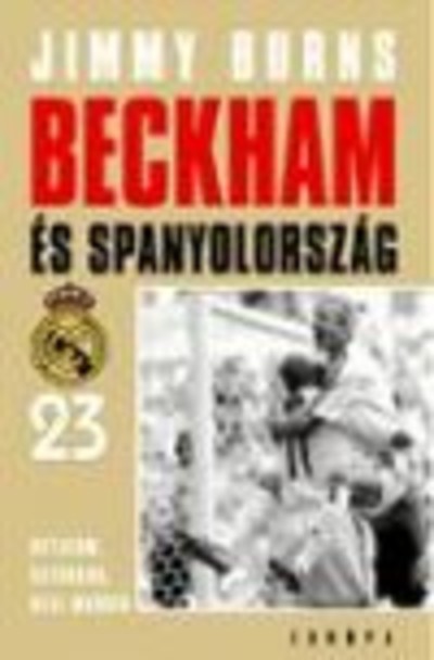BECKHAM ÉS SPANYOLORSZÁG