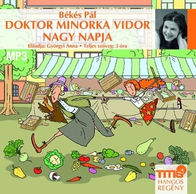 Doktor Minorka Vidor nagy napja /Mp3 hangos regény
