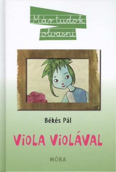 Viola Violával /Már tudok olvasni