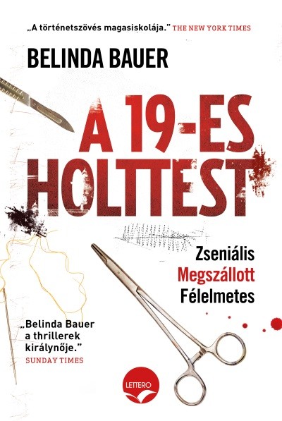 A 19-es holttest /Zseniális. Megszállott. Félelmetes.