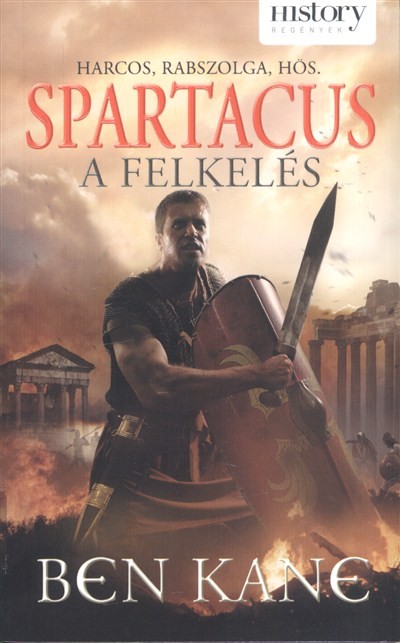 SPARTACUS: A FELKELÉS