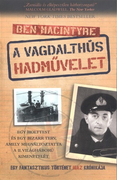 A vagdalthús hadművelet /Egy fantasztikus történet igaz krónikája