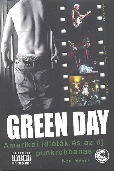 GREEN DAY /AMERIKAI IDIÓTÁK ÉS AZ ÚJ PUNKROBBANÁS
