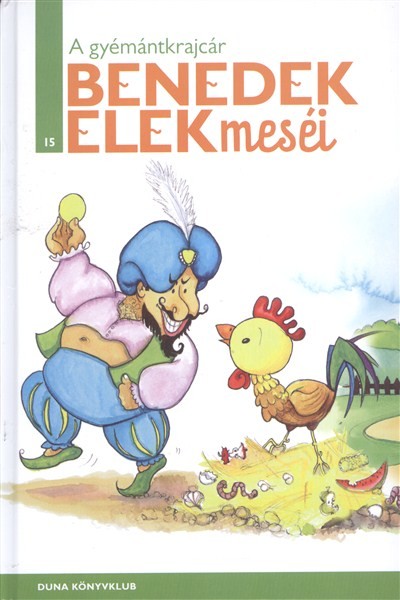 A GYÉMÁNTKRAJCÁR /BENEDEK ELEK MESÉI 15.