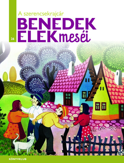 A szerencsekrajcár - Benedek Elek meséi 26.