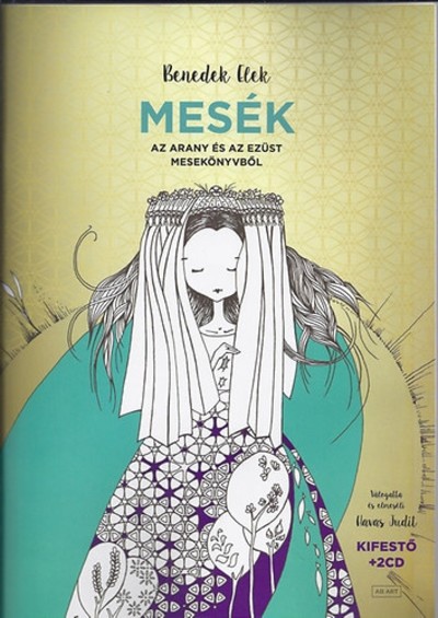 MESÉK AZ ARANY ÉS AZ EZÜST MESEKÖNYVBŐL /KIFESTŐ + 2 CD