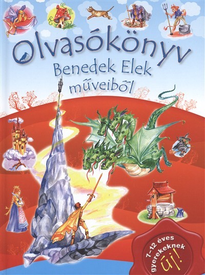 Olvasókönyv Benedek Elek műveiből