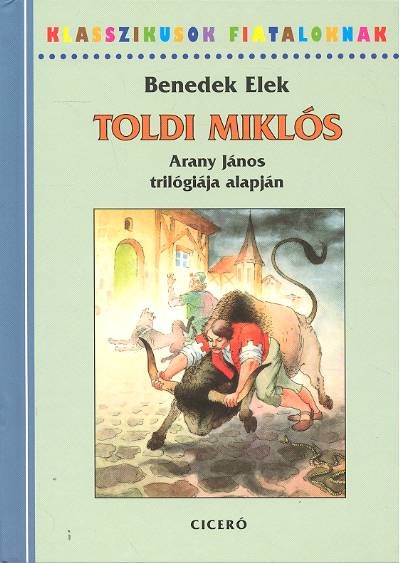 Toldi Miklós /Arany János trilógiája alapján