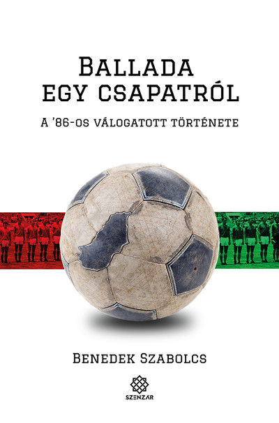 Ballada egy csapatról - A `86-os válogatott története