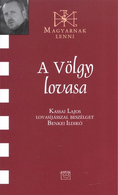 A VÖLGY LOVASA /MAGYARNAK LENNI XCVI.
