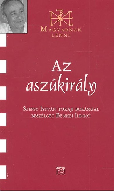 AZ ASZÚKIRÁLY /MAGYARNAK LENNI