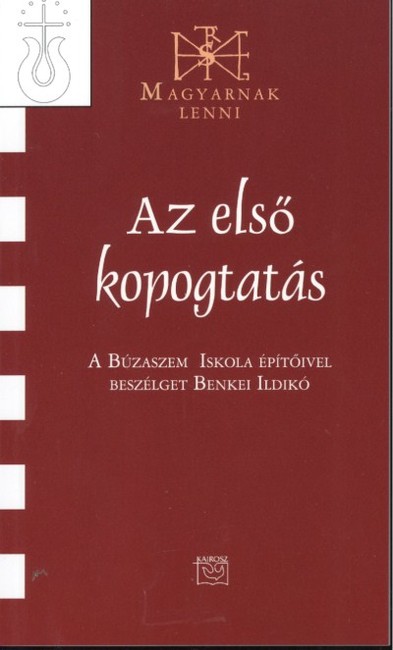 AZ ELSŐ KOPOGTATÁS /MAGYARNAK LENNI LXIX.