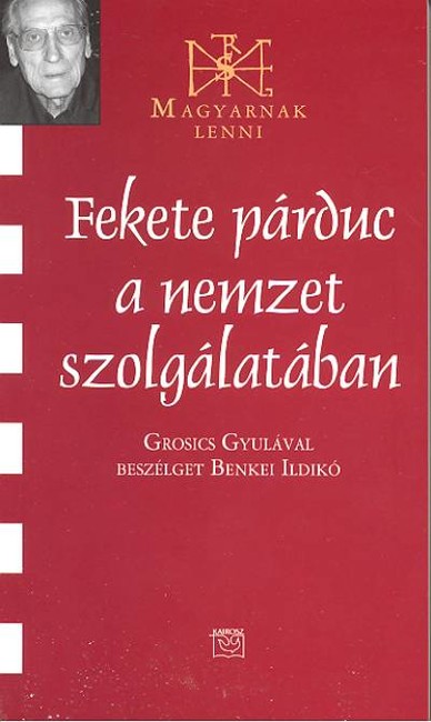 FEKETE PÁRDUC A NEMZET SZOLGÁLATÁBAN