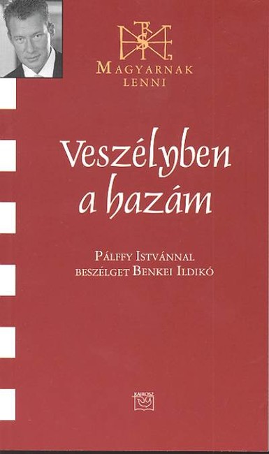 Veszélyben a hazám