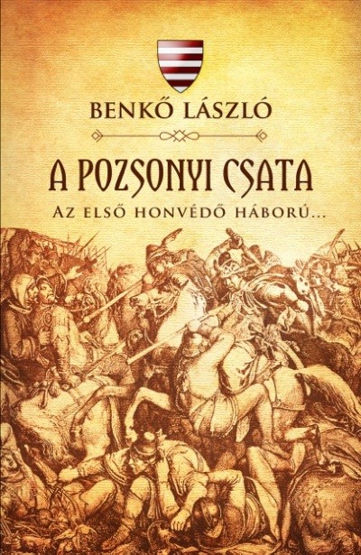 A pozsonyi csata - Az első honvédő háború...