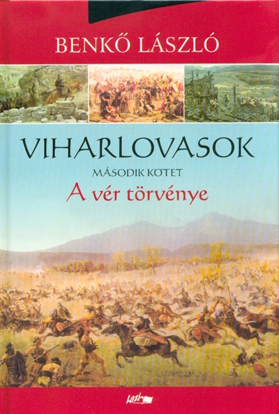Viharlovasok 2. /A vér törvénye (2. kiadás)