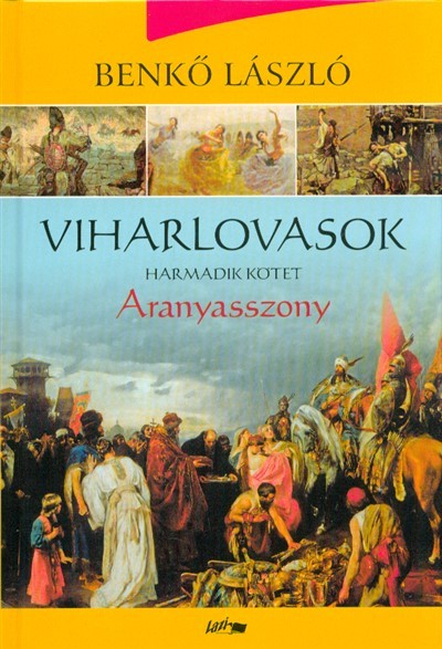 Viharlovasok 3. /Aranyasszony (2. kiadás)