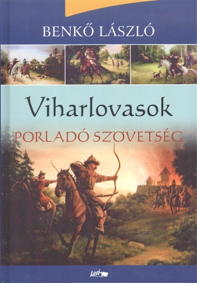 Viharlovasok /Porladó szövetség