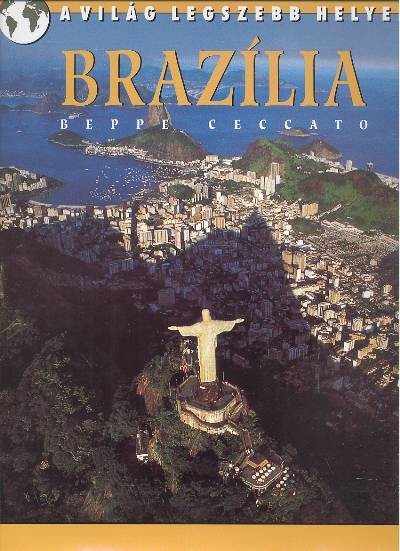 BRAZÍLIA /A VILÁG LEGSZEBB HELYEI