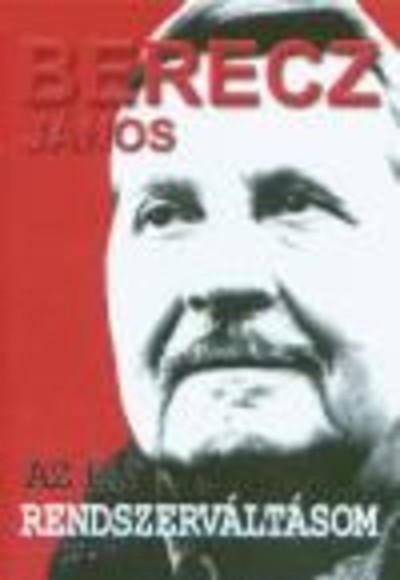AZ ÉN RENDSZERVÁLTÁSOM