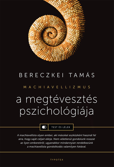 A megtévesztés pszichológiája - Machiavellizmus - Test és lélek