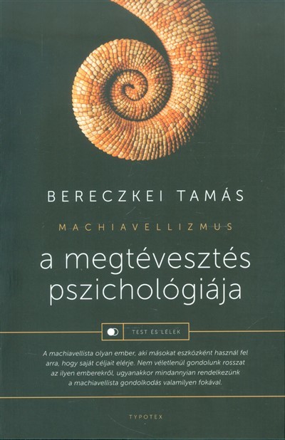 A megtévesztés pszichológiája /Machiavellizmus