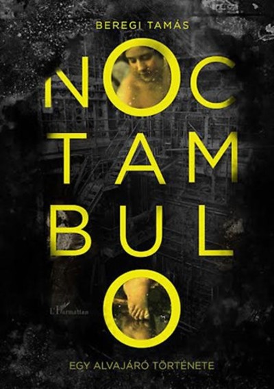 Noctambulo /Egy alvajáró története
