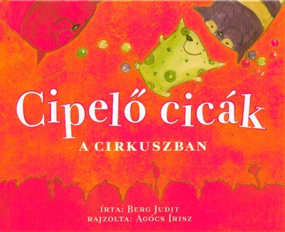 Cipelő cicák a cirkuszban (3. kiadás)