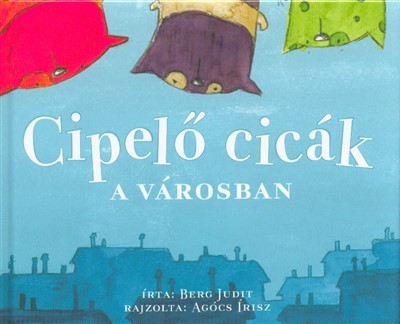 Cipelő cicák a városban (4. kiadás)