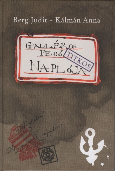 Galléros Fecó titkos naplója (új kiadás)