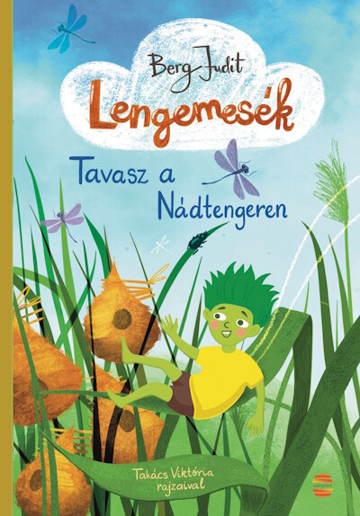 Lengemesék 1. - Tavasz a Nádtengeren (új kiadás)