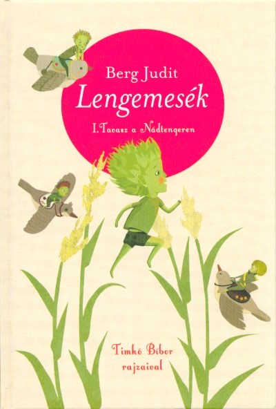 Lengemesék I. /Tavasz a Nádtengeren